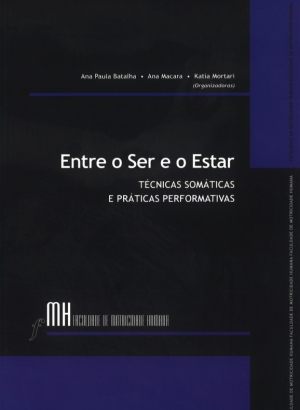 Entre o Ser e o Estar: Técnicas Somáticas e Práticas Performativas